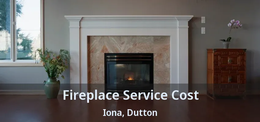 Fireplace Service Cost Iona, Dutton - ON Fireplace Service Cost Iona, Dutton - ON