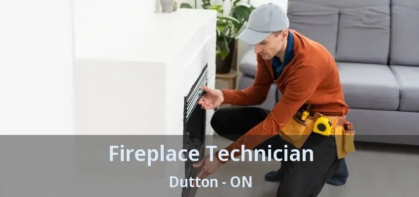 Fireplace Technician Dutton - ON