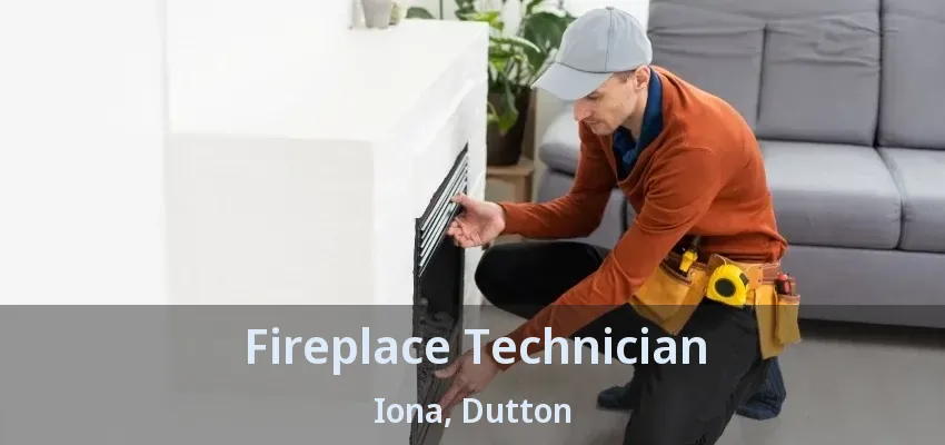 Fireplace Technician Iona, Dutton - ON