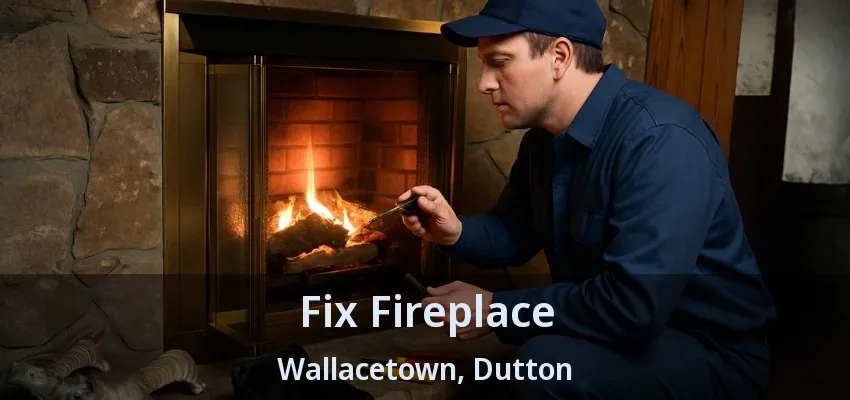 Fix Fireplace Wallacetown, Dutton - ON Fix Fireplace Wallacetown, Dutton - ON