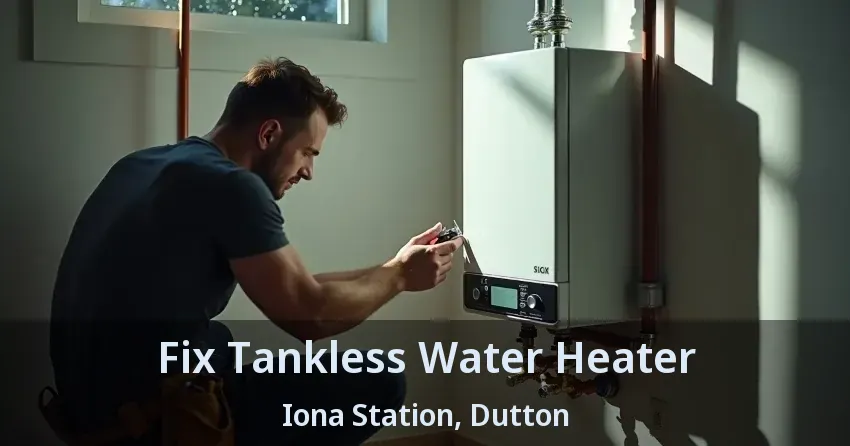 Fix Tankless Water Heater Iona Station, Dutton - ON