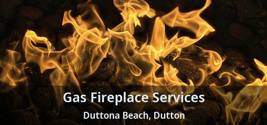 Gas Fireplace Services Duttona Beach, Dutton - ON