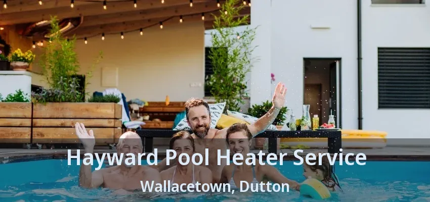 Hayward Pool Heater Service Wallacetown, Dutton - ON
