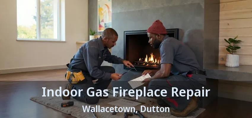 Indoor Gas Fireplace Repair Wallacetown, Dutton - ON