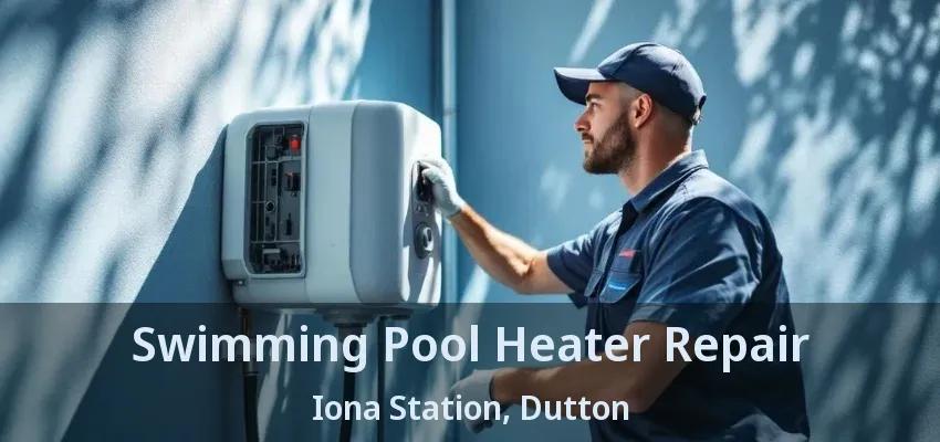 Swimming Pool Heater Repair Iona Station, Dutton - ON Swimming Pool Heater Repair Iona Station, Dutton - ON